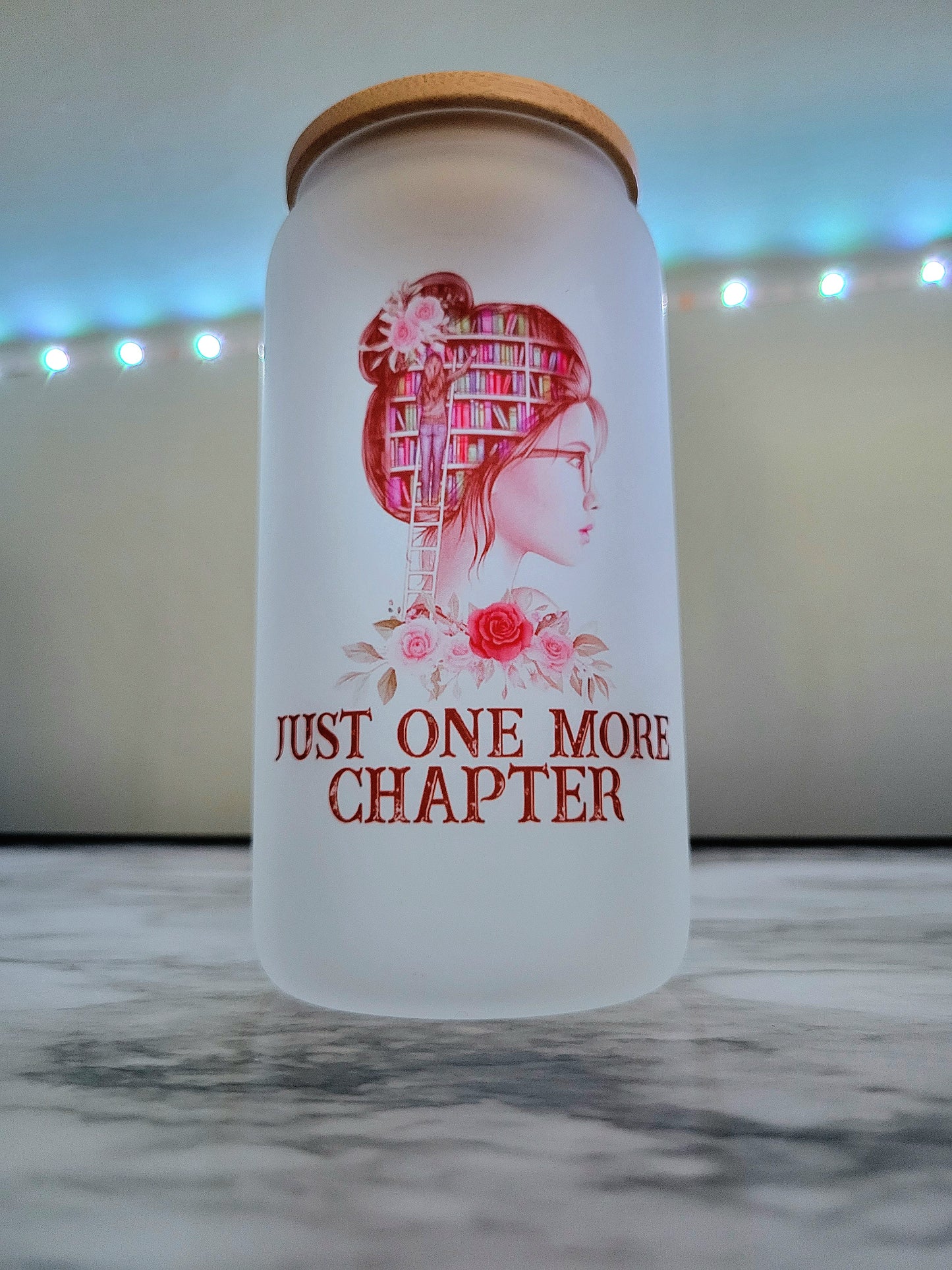 Just One More Chapter - 16 oz Frosted Glass Tumbler