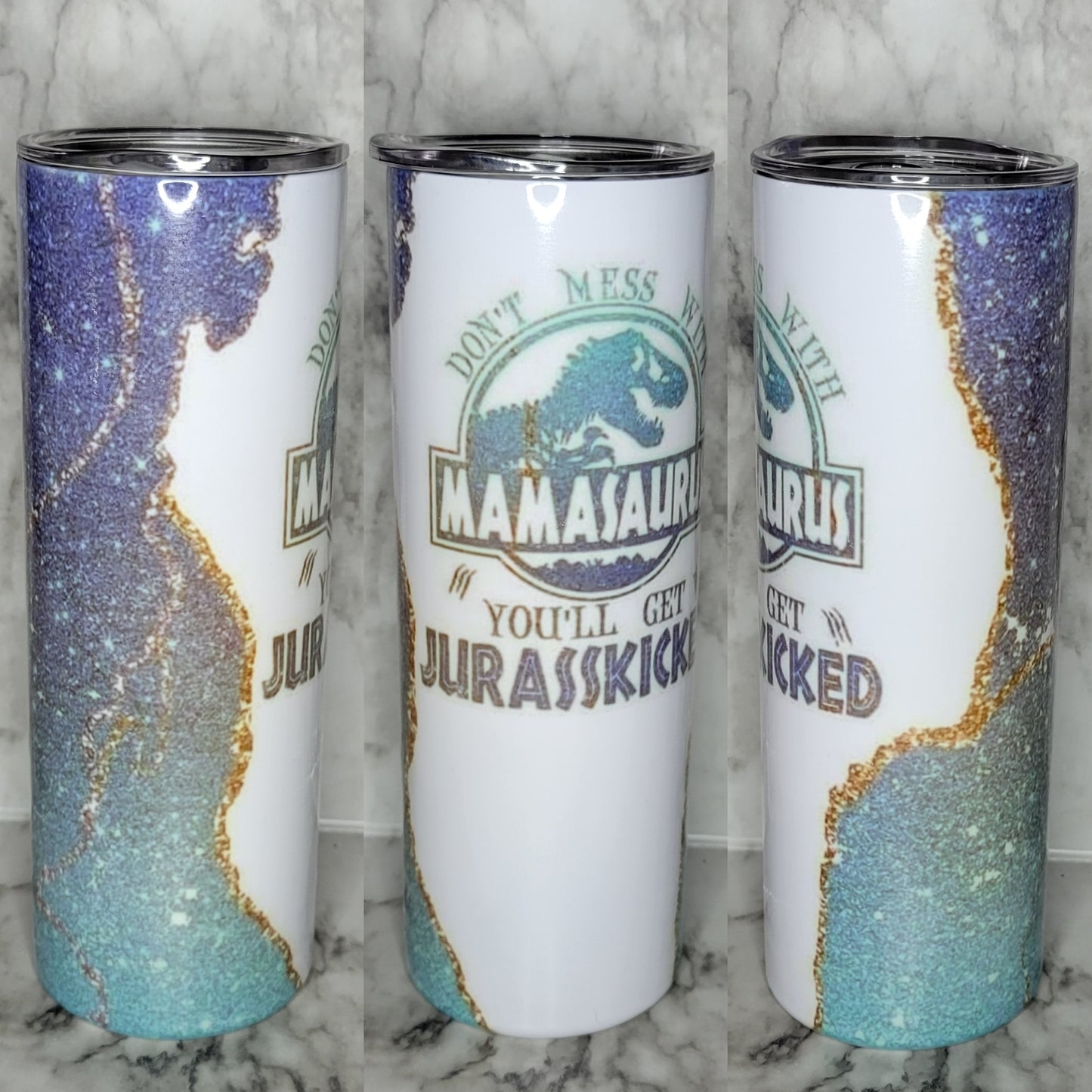 Mamasaurus Jurasskicked - 20oz Skinny Stainless Steel Tumbler
